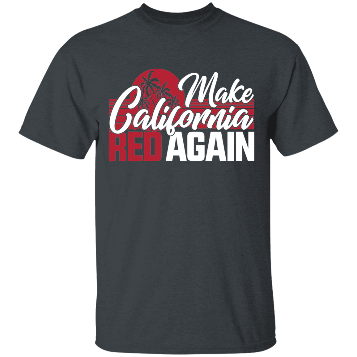 Make California Red Again Republican T-Shirt