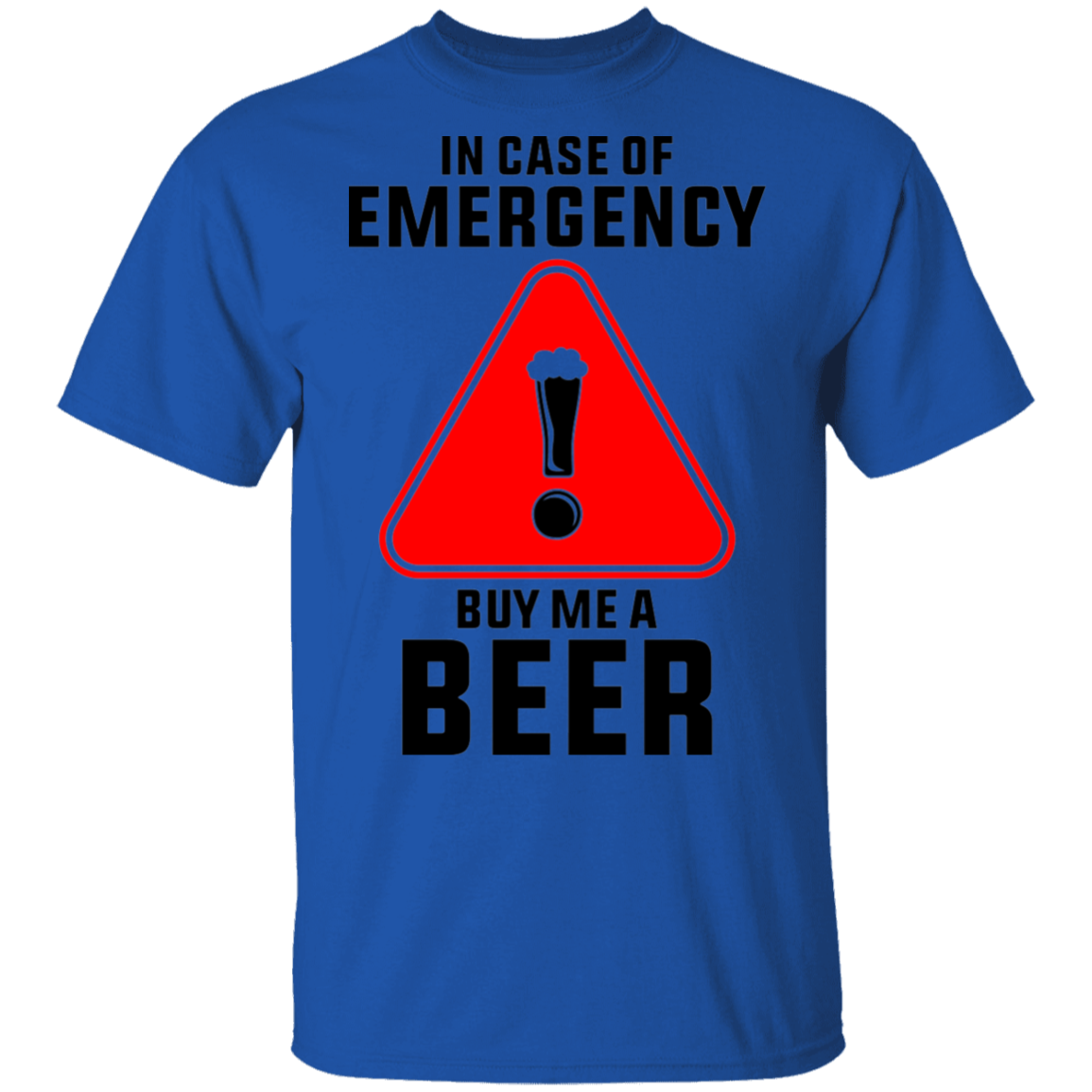 In Case Of Emergency Buy Me A Beer T-Shirt