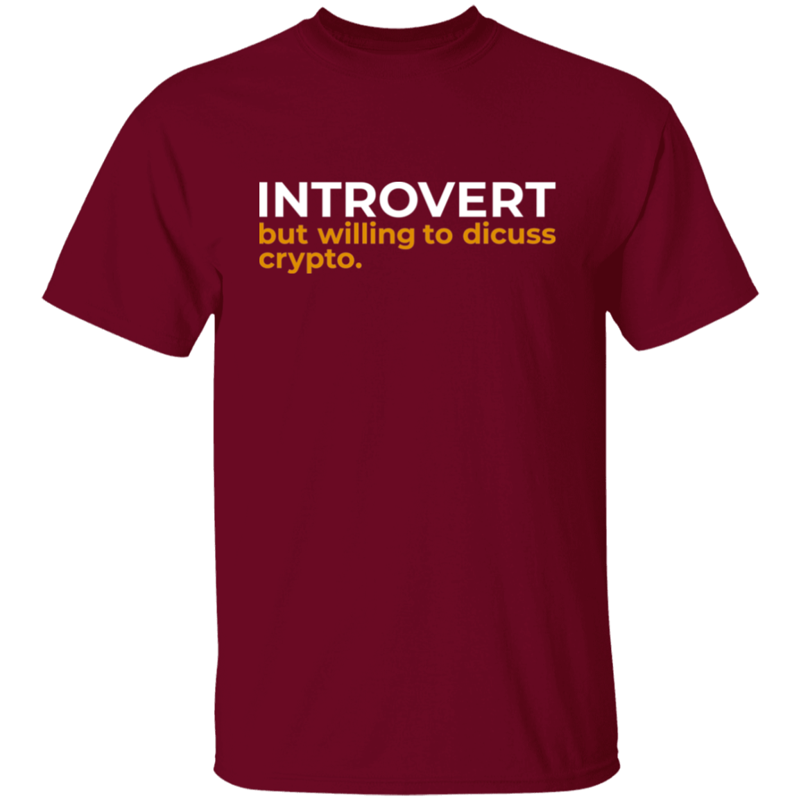 Introvert But Willing To Discuss Crypto Cryptocurrency  T-Shirt