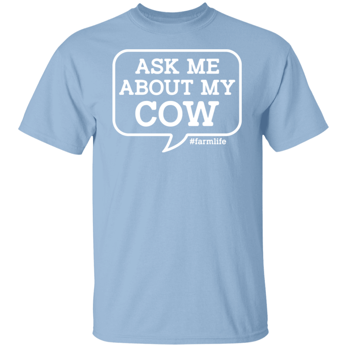 Ask Me About My Cow Funny Farming T-Shirt