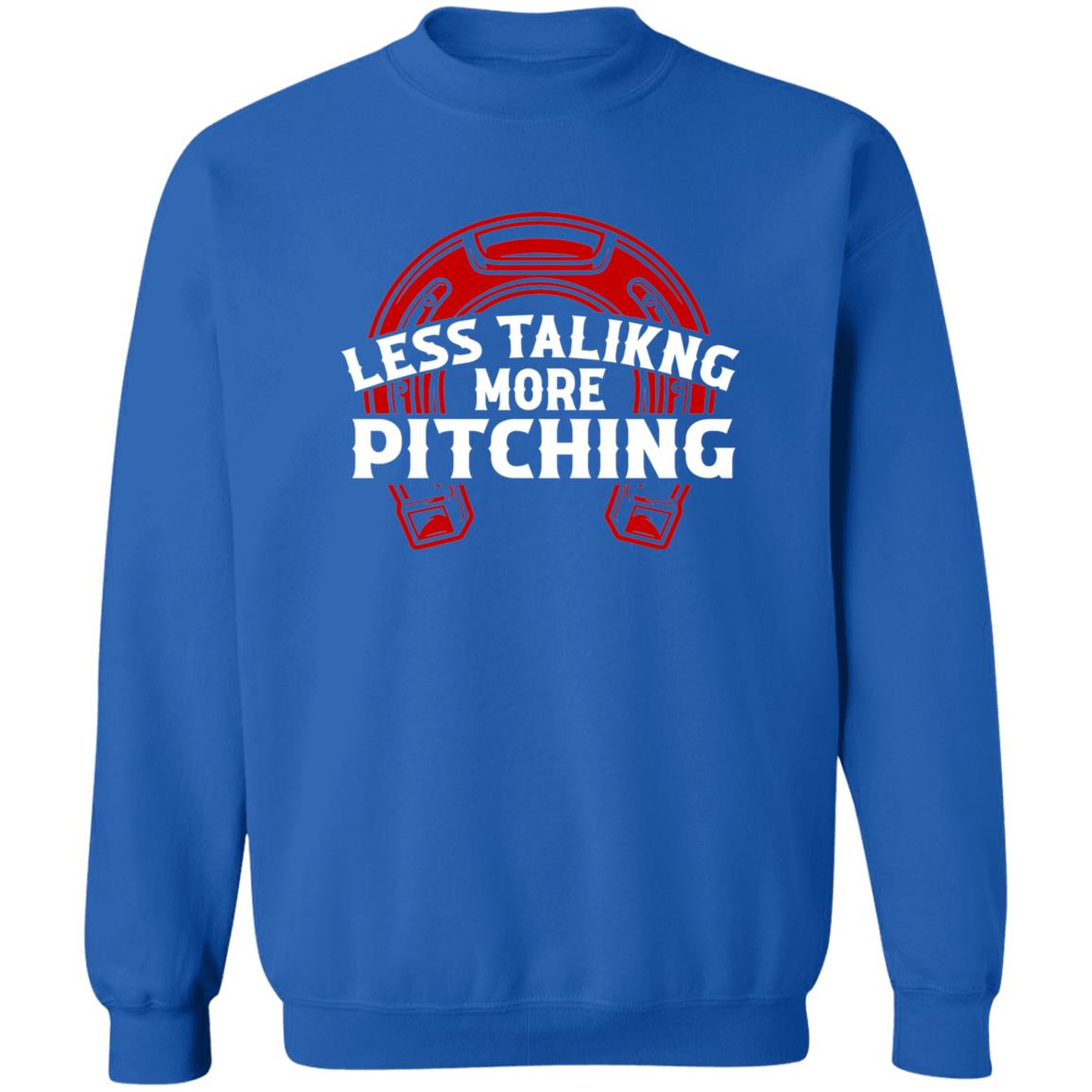 Less Talk More Pitching Horseshoe Crewneck Sweatshirt