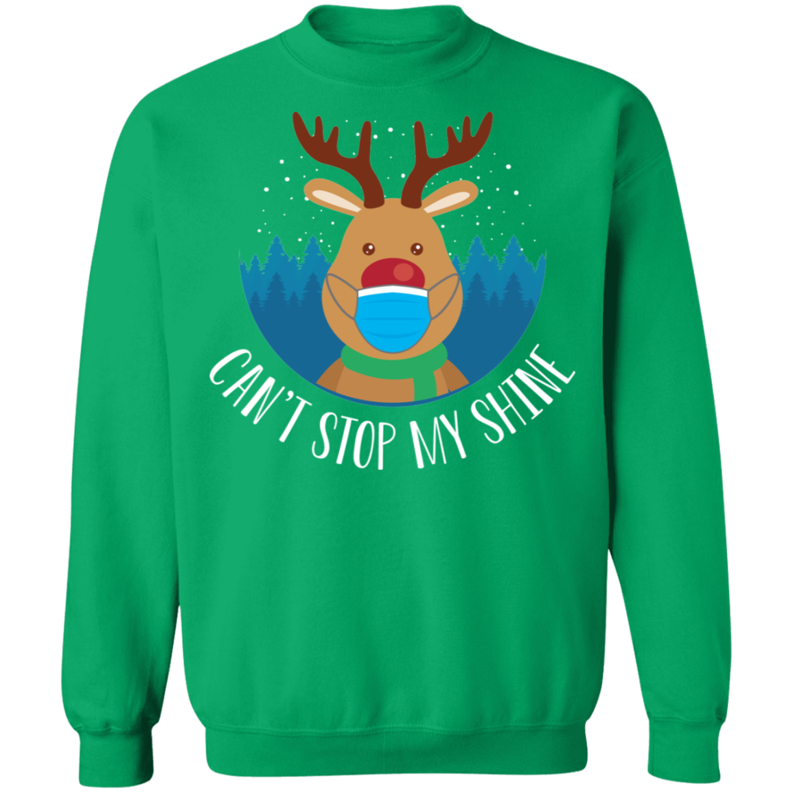 Can't Stop My Shine Shiny Nosed Reindeer Christmas Crewneck Sweatshirt