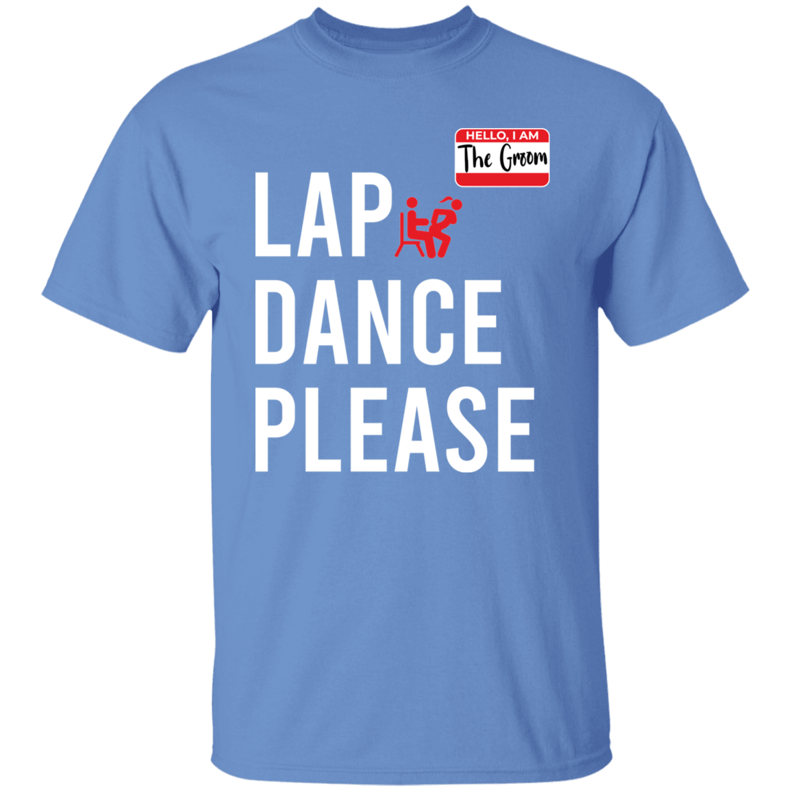 Bachelor Party Funny Lap Dance T-Shirt