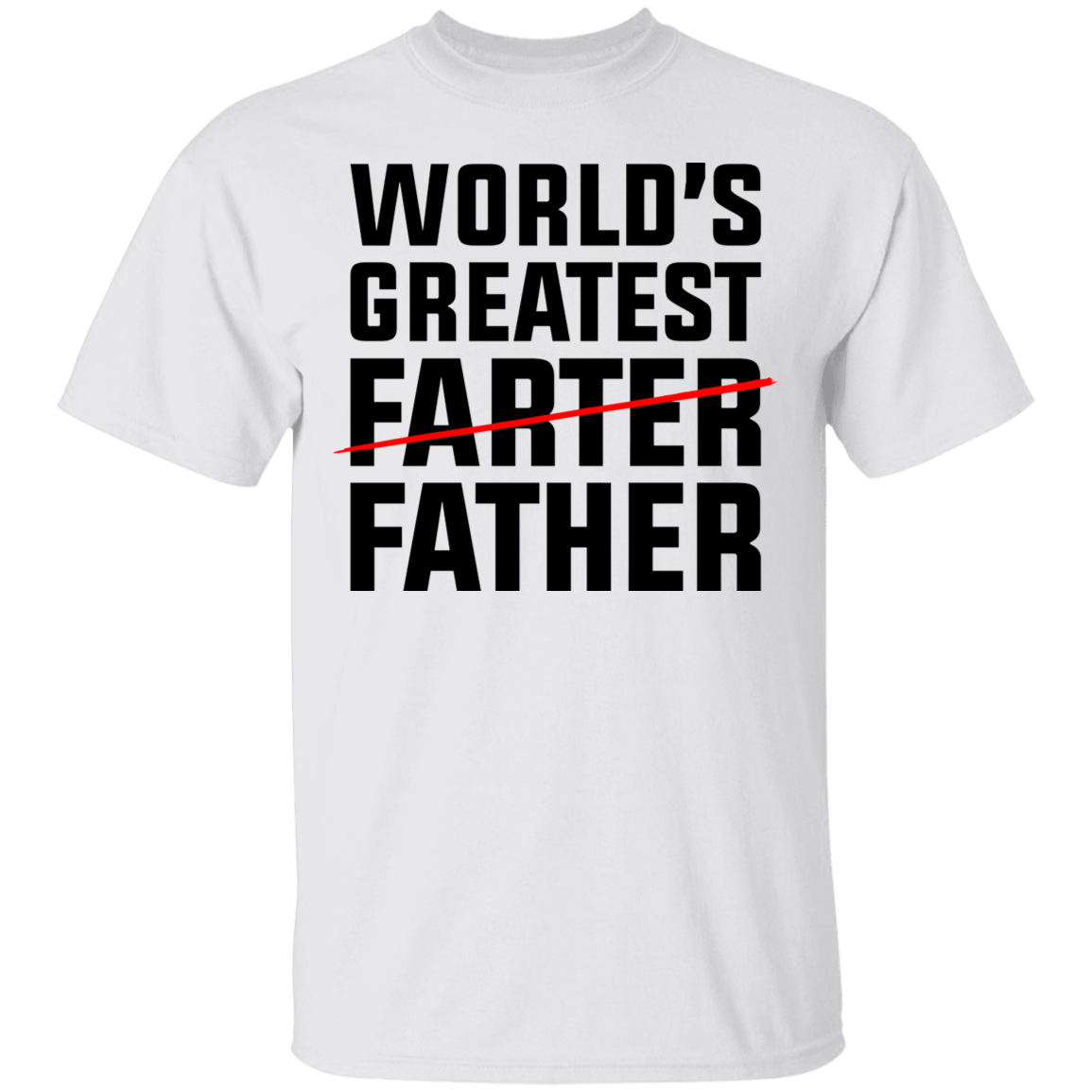 World's Greatest Farter Father Funny Dad T-Shirt