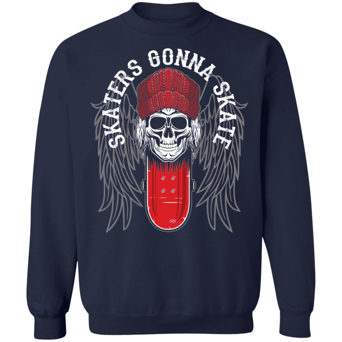 Skaters Gonna Skate Skateboarding Skull Crewneck Sweatshirt