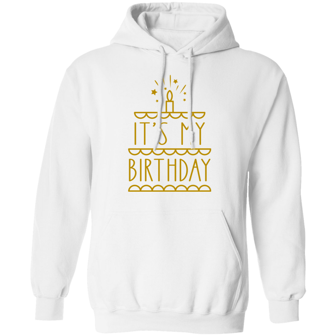 It's My Birthday Pullover Hoodie