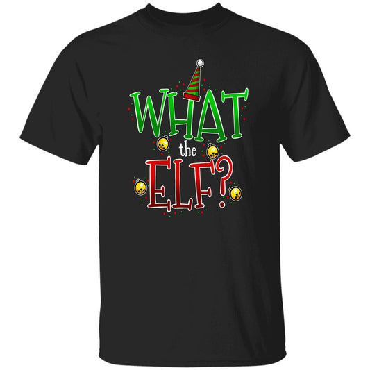 What the Elf? Funny Christmas T-Shirt