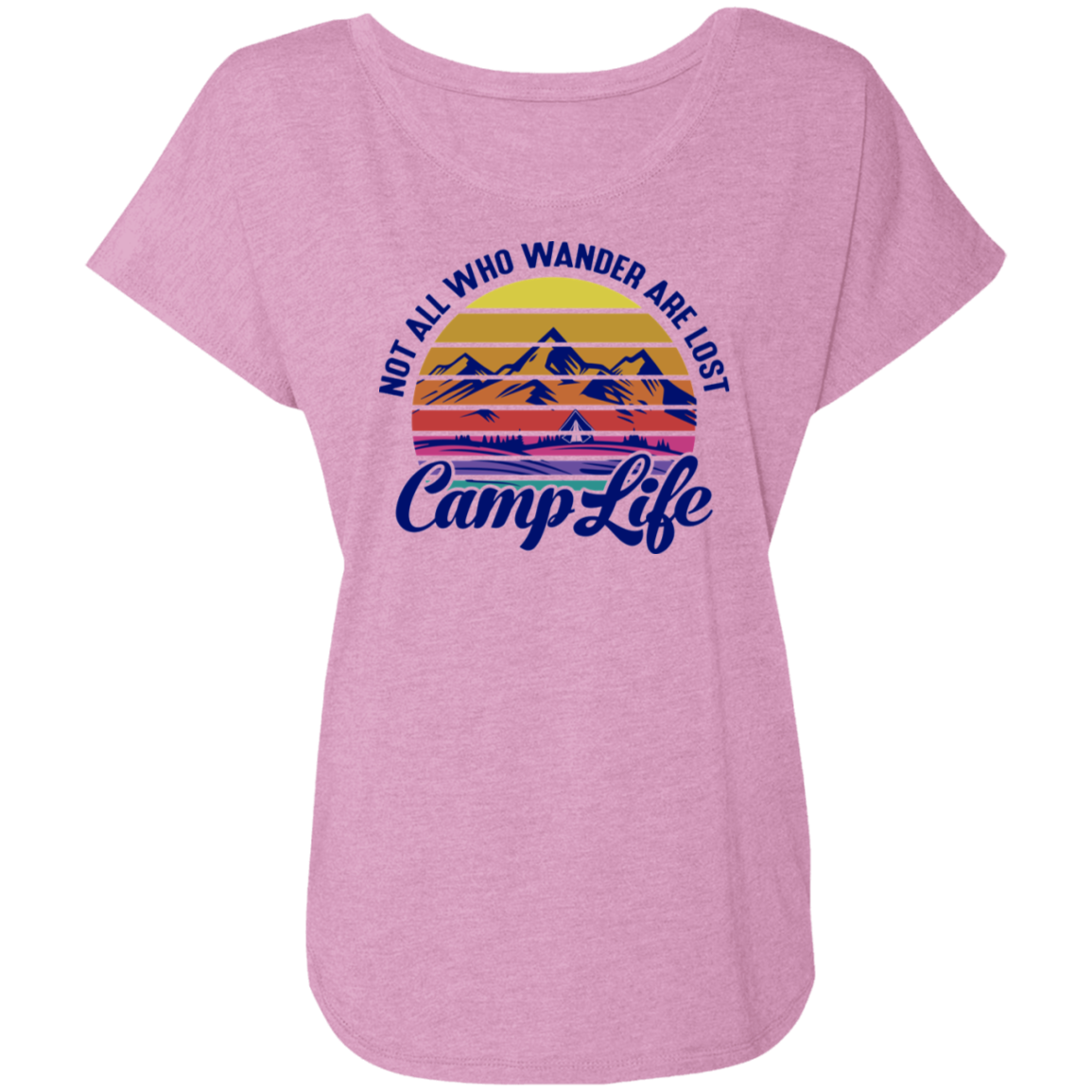Not All Who Wander Are Lost Camp Life Camping Women's Dolman Sleeve