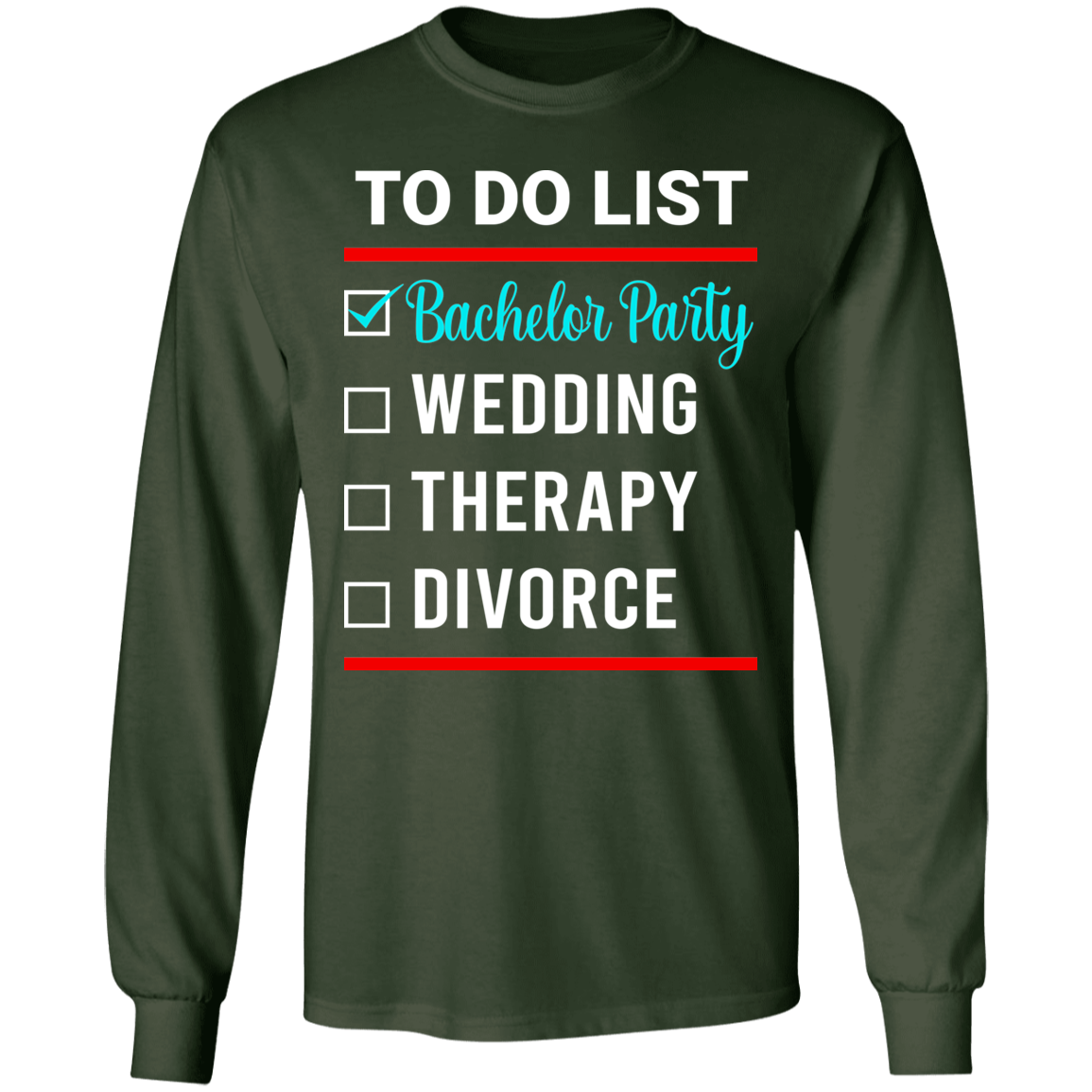 Bachelor Party Wedding Funny Long Sleeve T-Shirt