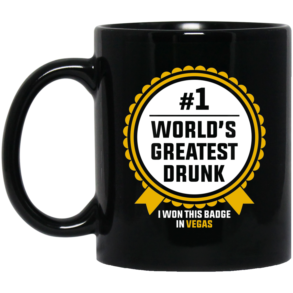#1 World's Greatest Drunk Funny Las Vegas 11 oz. Black Mug Cup