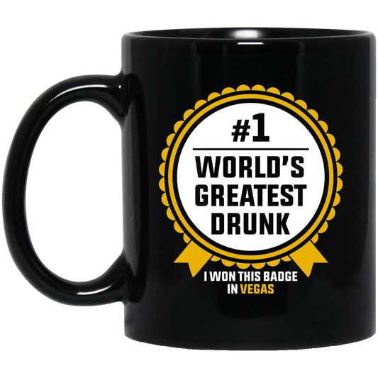 #1 World's Greatest Drunk Funny Las Vegas 11 oz. Black Mug Cup