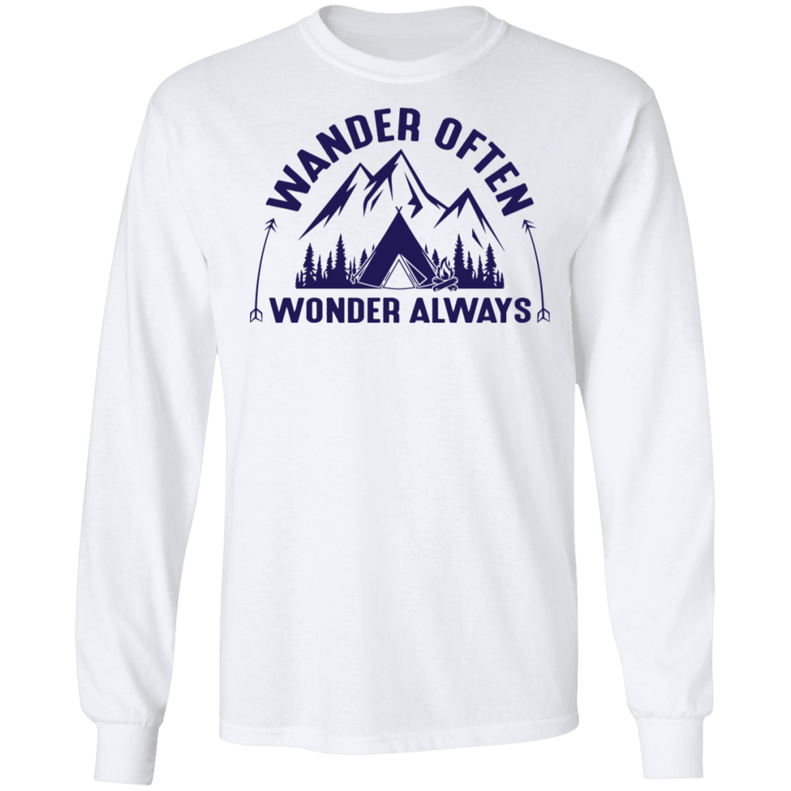 Wander Often Wonder Always Camping Long Sleeve T-Shirt