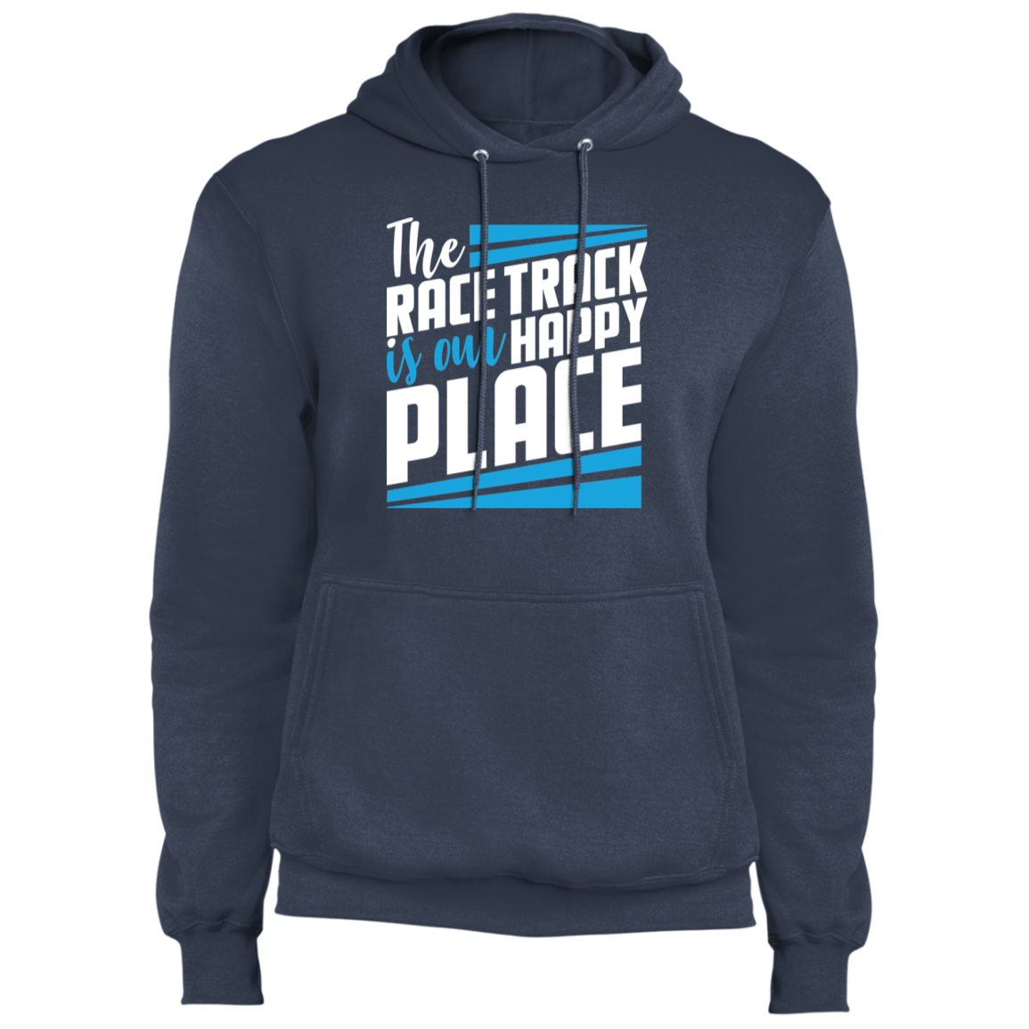 The Race Track Is Our Happy Place Racing Pullover Hoodie