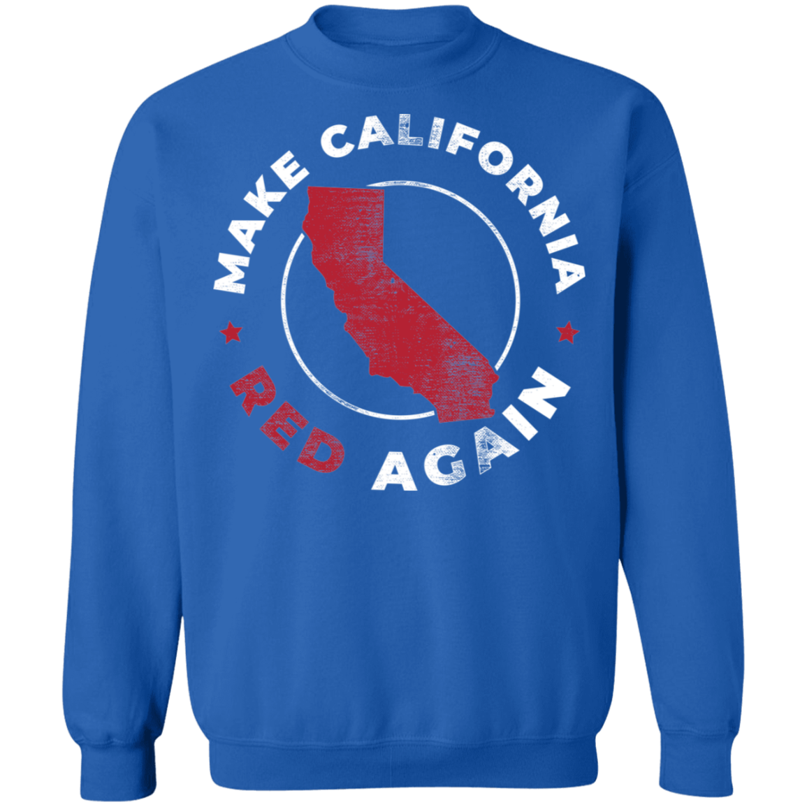 Make California Red Again Republican Crewneck Sweatshirt