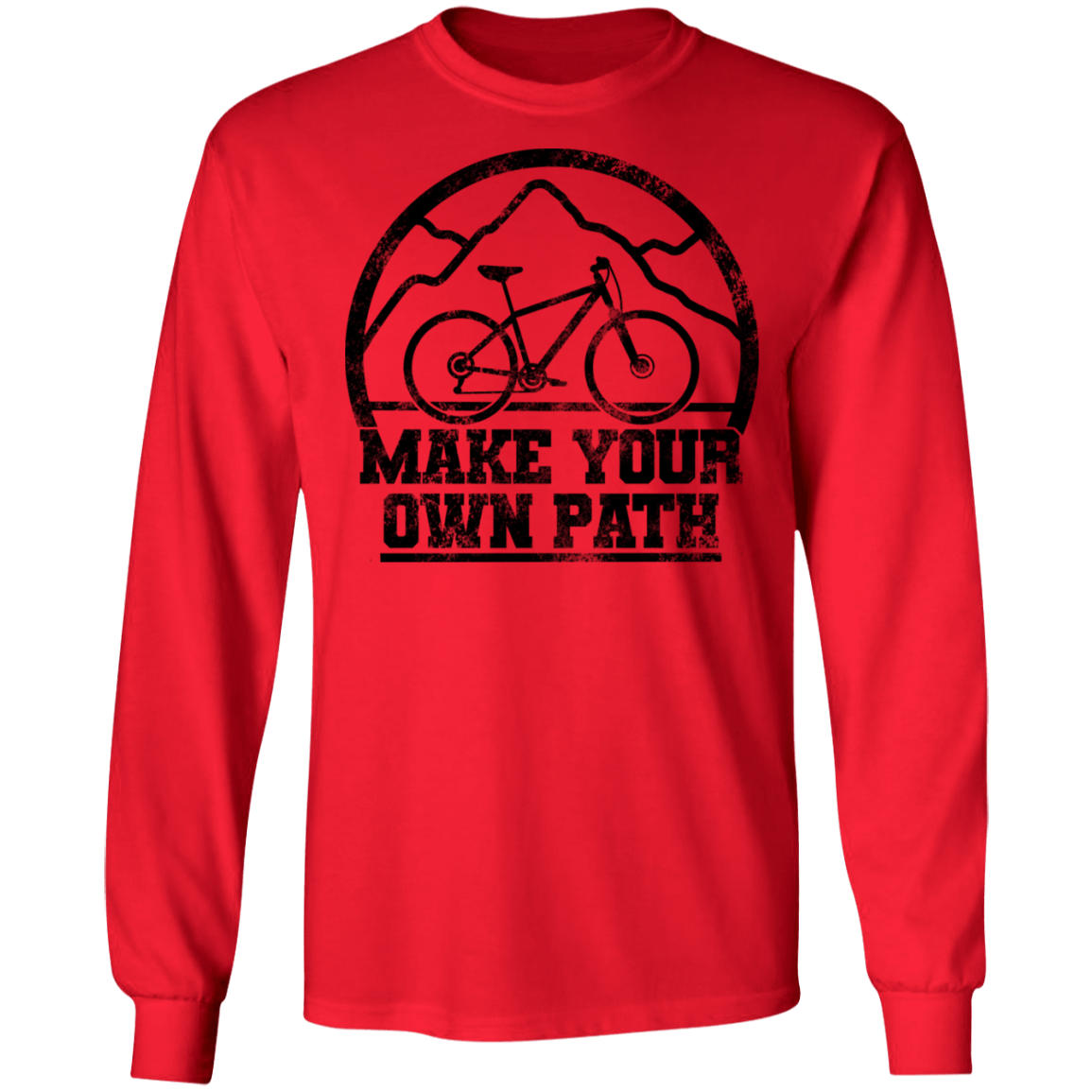 Make Your Own Path Mountain Bike Long Sleeve T-Shirt