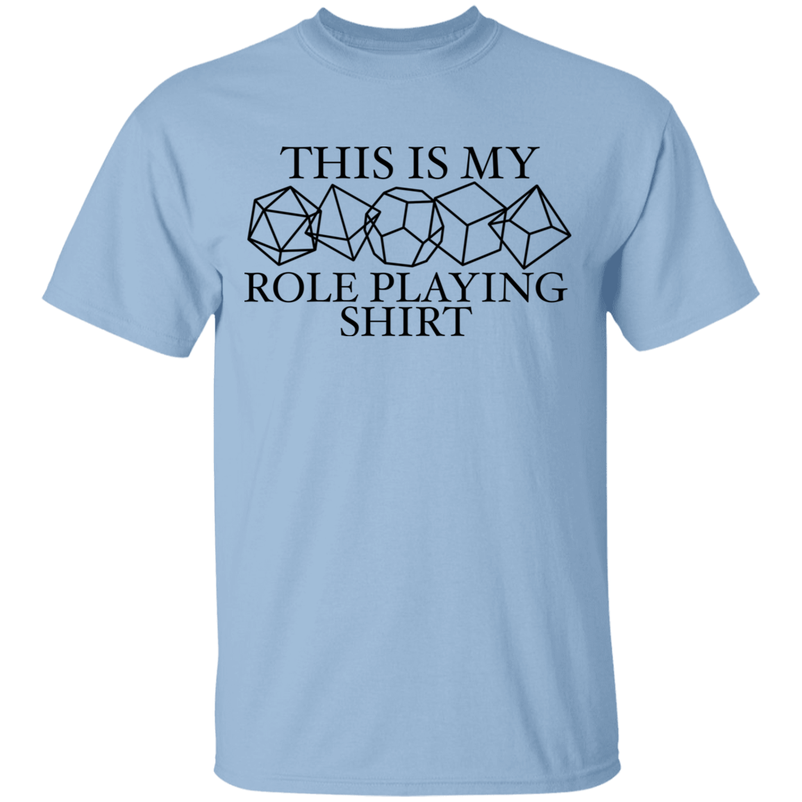This is My Role Playing Shirt T-Shirt