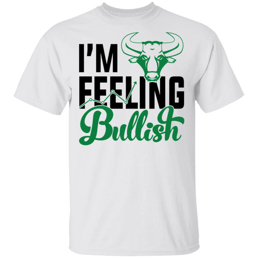 I'm Feeling Bullish Stocks Technical Analysis T-Shirt