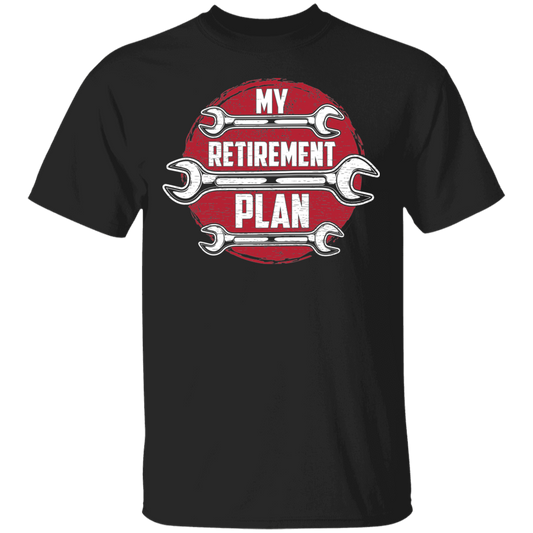 My Retirement Plan is Wrenching Automotive Mechanic T-Shirt