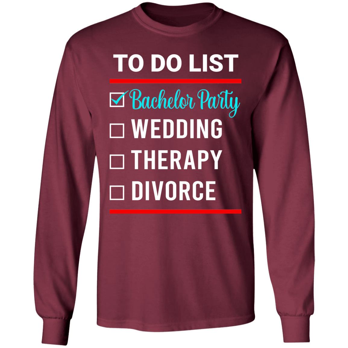 Bachelor Party Wedding Funny Long Sleeve T-Shirt