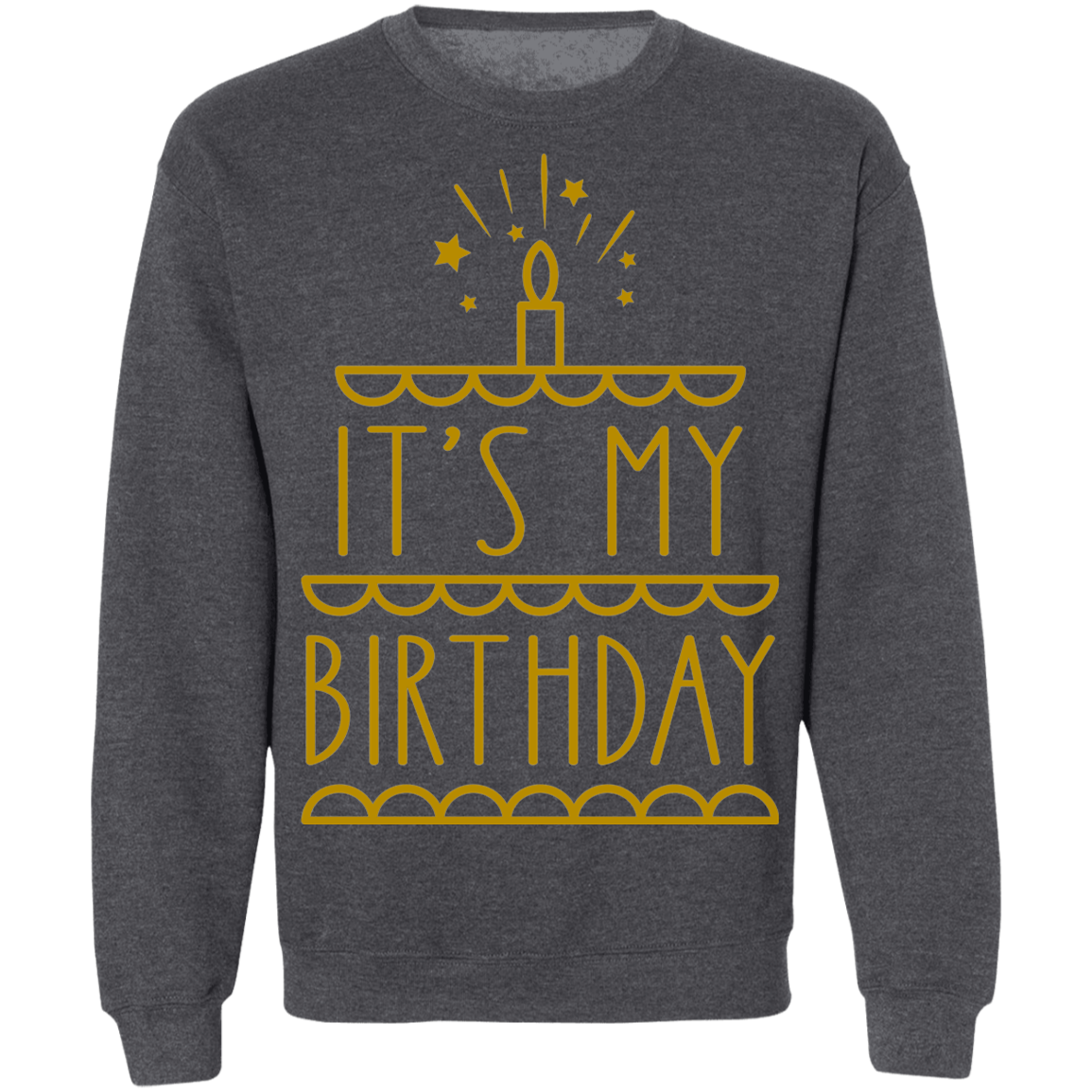 It's My Birthday Crewneck Sweatshirt