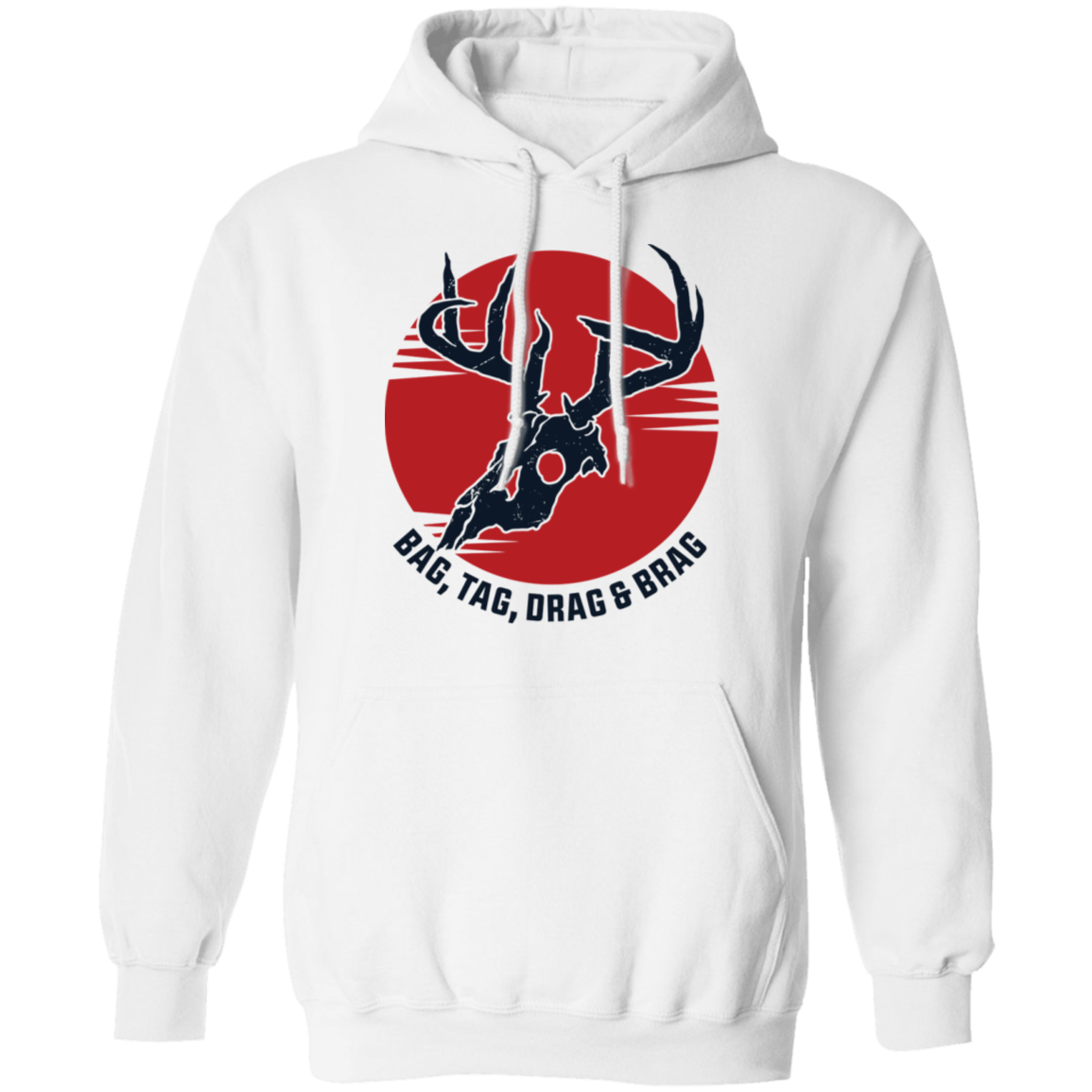 Bag, Tag, Drag & Brag Pullover Hoodie