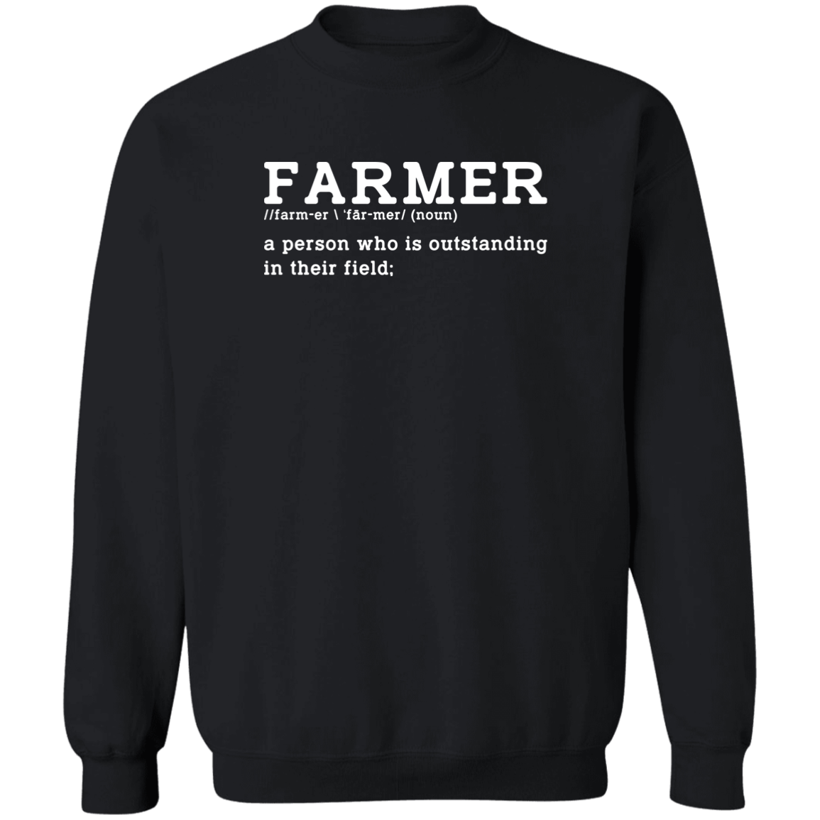 Funny Farmer Definition Crewneck  Sweatshirt