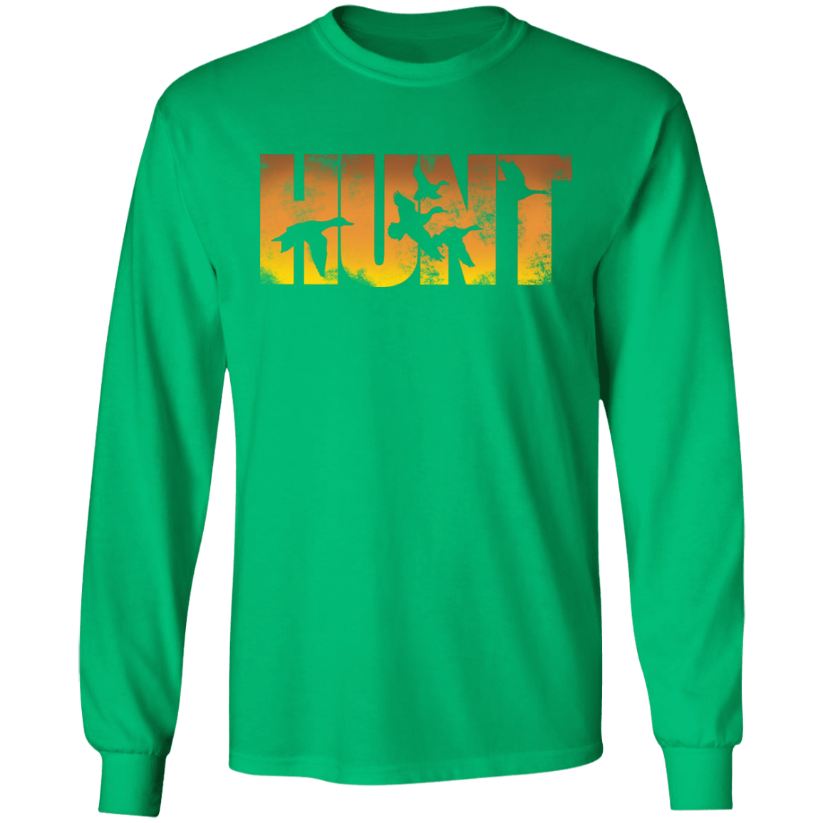 Hunt Hunter Hunting Long Sleeve T-Shirt