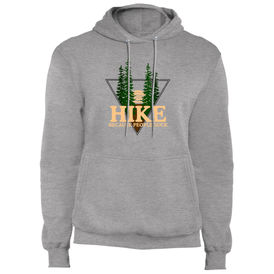 Hike Because People Suck Funny Nature Pullover Hoodie