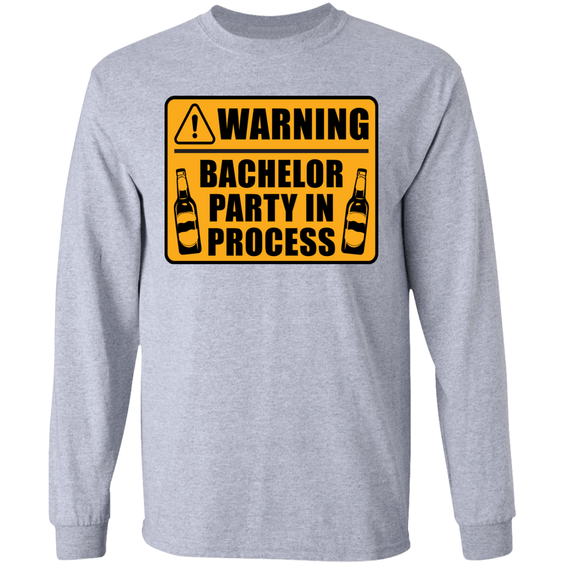 Funny Warning Bachelor Party In Process Long Sleeve T-Shirt