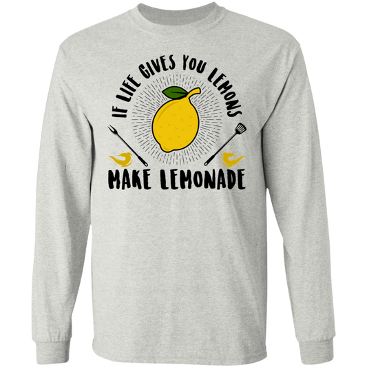 If Life Gives You Lemons Make Lemonade Long Sleeve T-Shirt