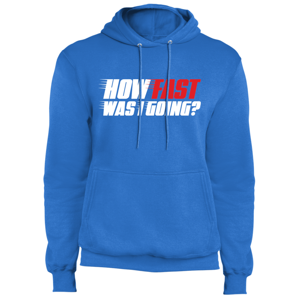 How Fast Was I Going? Racing Pullover Hoodie