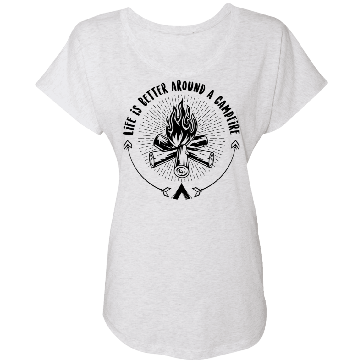 Life Is Better Around A Campfire Camping Women's Dolman Sleeve