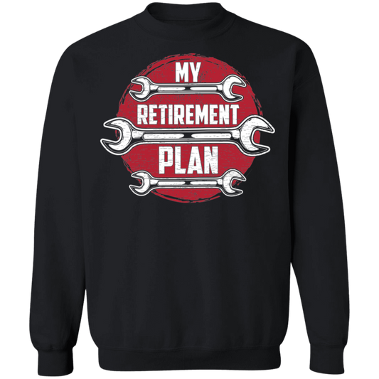 My Retirement Plan is Wrenching Automotive Mechanic Crewneck Sweatshirt