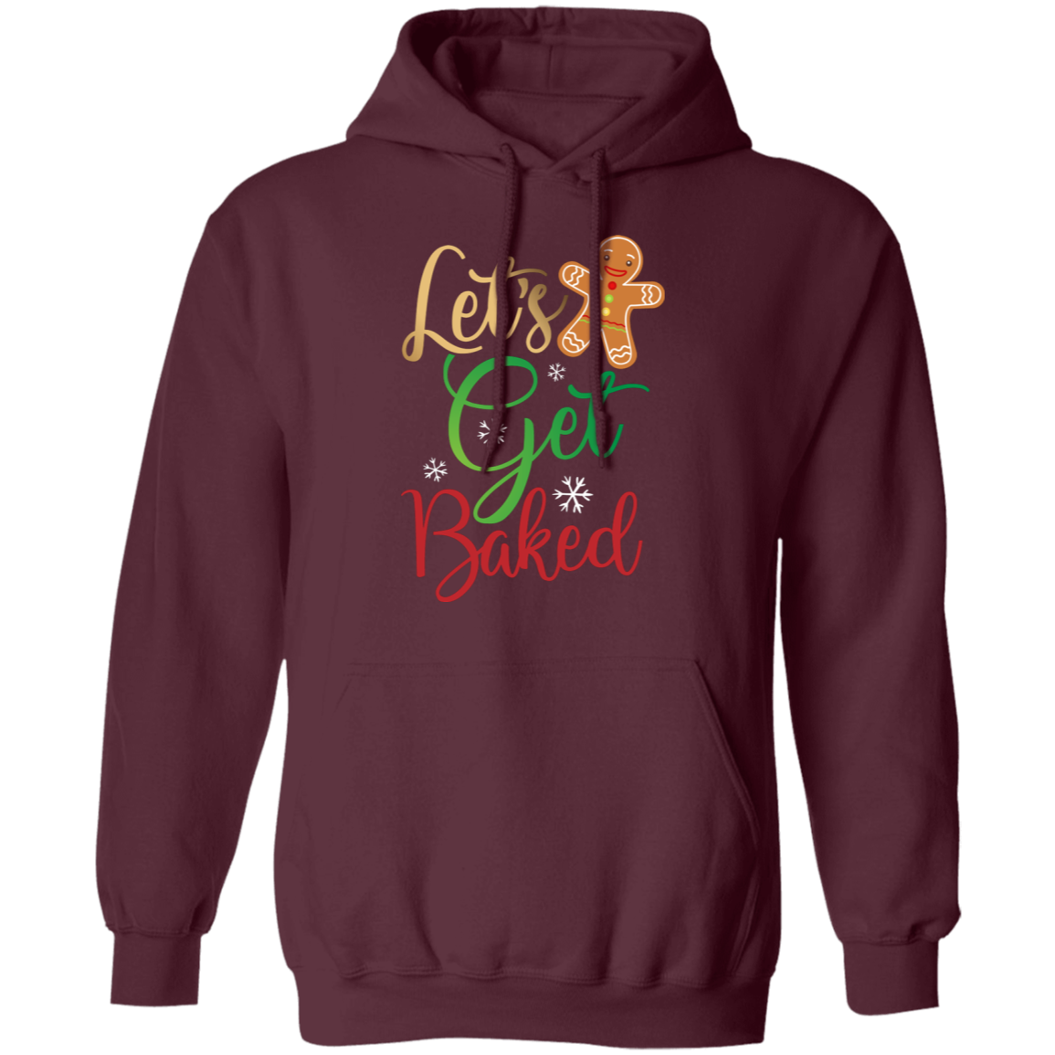 Let's Get Baked Gingerbread Man Funny Christmas Pullover Hoodie