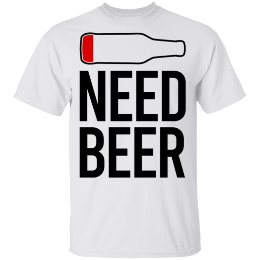 Need Beer Drinking T-Shirt