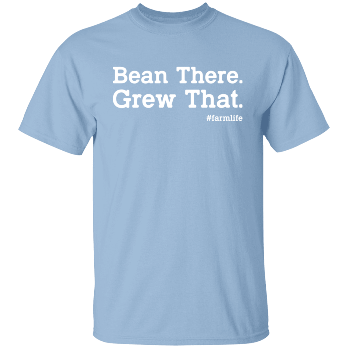Bean There Grew That Funny Farming T-Shirt