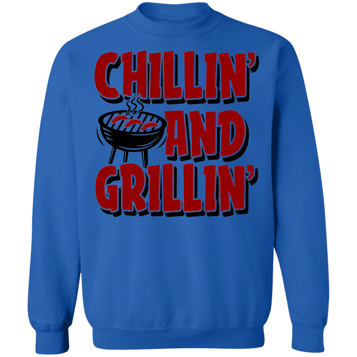 Chillin' and Grillin' BBQ Crewneck Sweatshirt