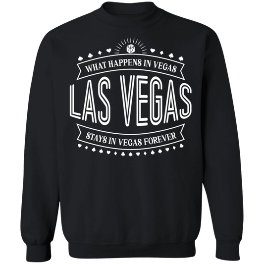 Las Vegas What Happens In Vegas Stays In Vegas Forever Bachelor Party Crewneck Sweatshirt