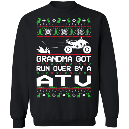 ATV 4-Wheeler Ugly Christmas Grandma Got Run Over Crewneck Sweatshirt