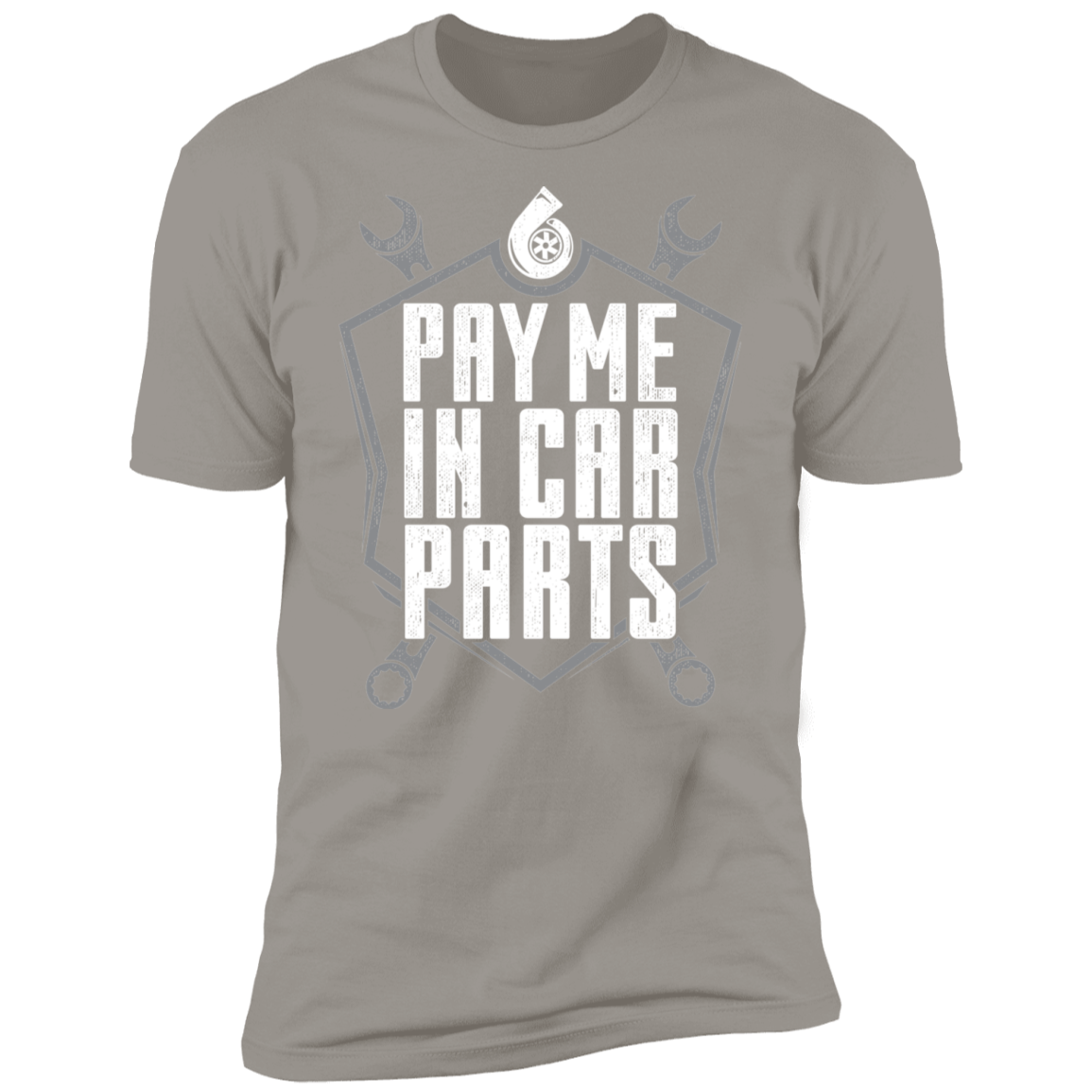 Pay Me In Car Parts Automotive Mechanic Turbo Premium Short Sleeve T-Shirt