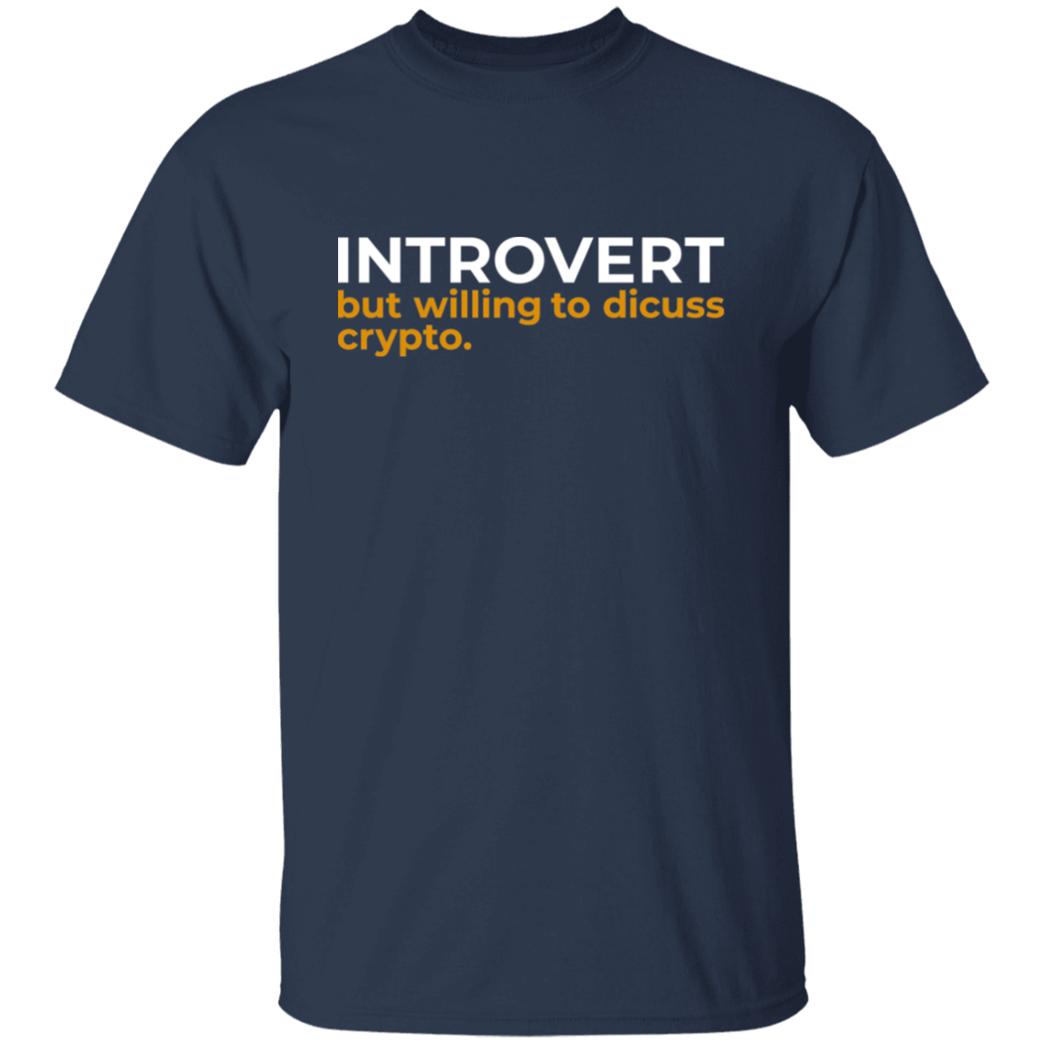 Introvert But Willing To Discuss Crypto Cryptocurrency  T-Shirt
