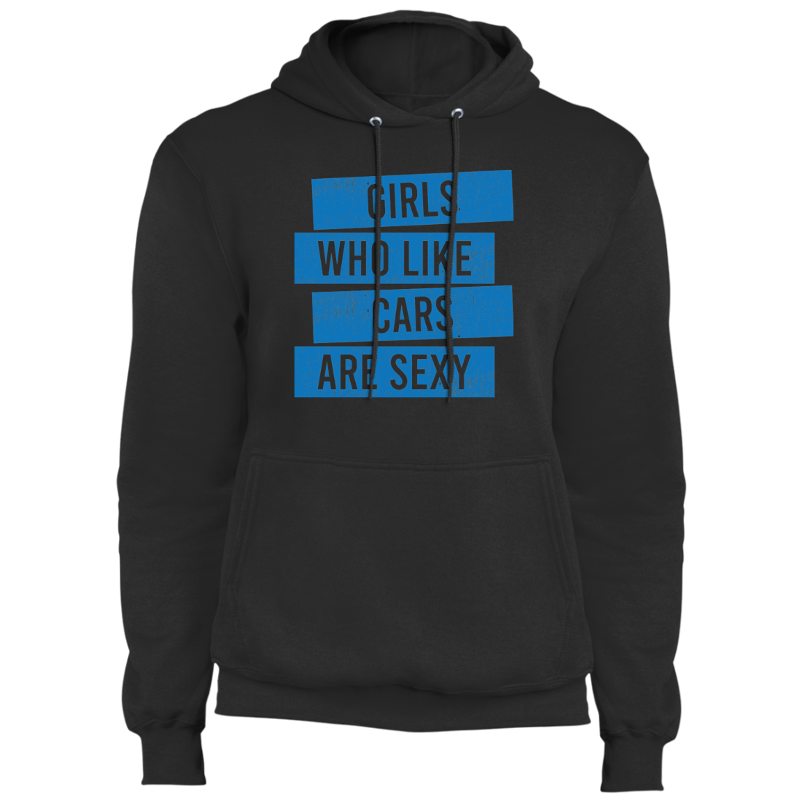 Girls Who Like Cars Are Sexy Pullover Hoodie