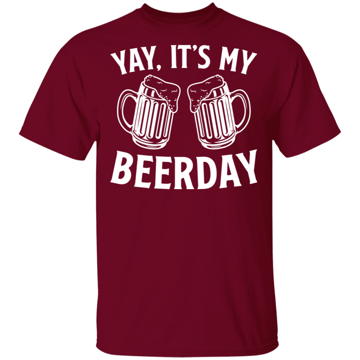 Yay It's My Beerday Funny Birthday T-Shirt