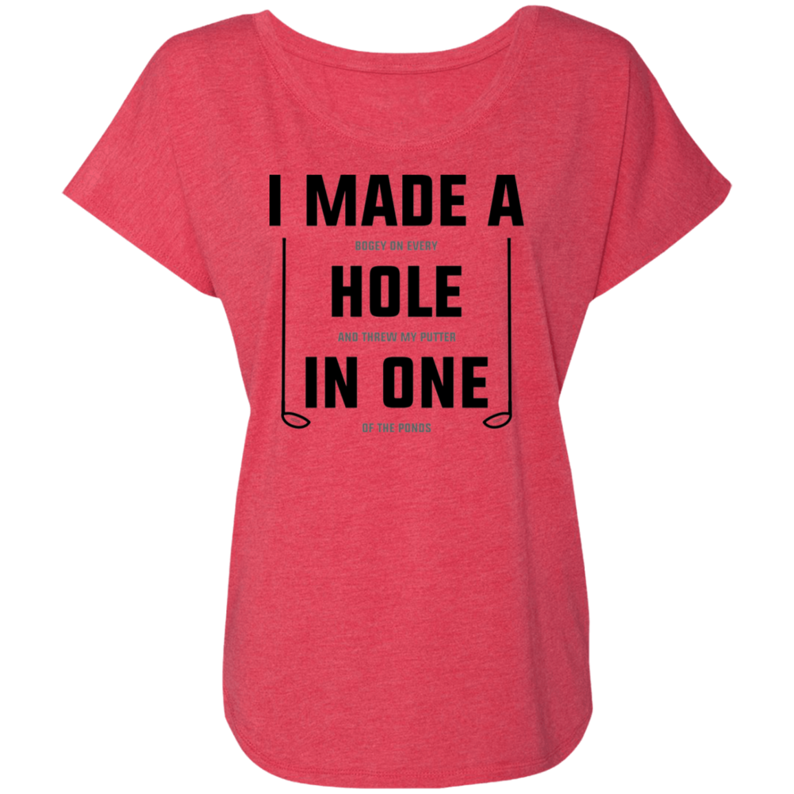 I Made A Hole In One Funny Golfing Women's Dolman Sleeve