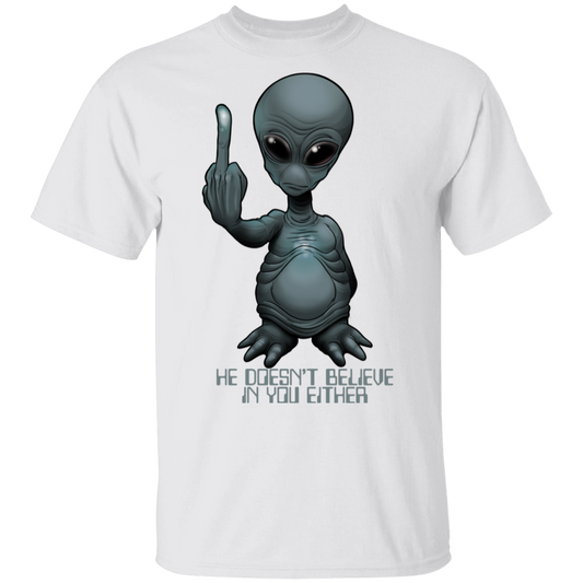 Men's Space Alien Doesn't Believe in You Either T-Shirt