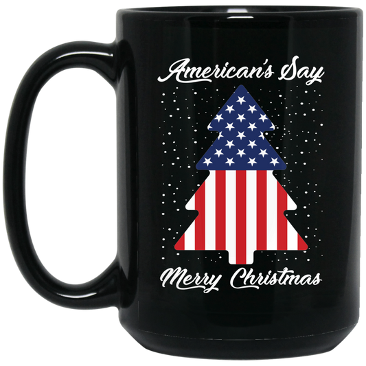 Wheel Spin Addict 15 oz Mug, American's Say Merry Christmas Flag Tree Black Mug