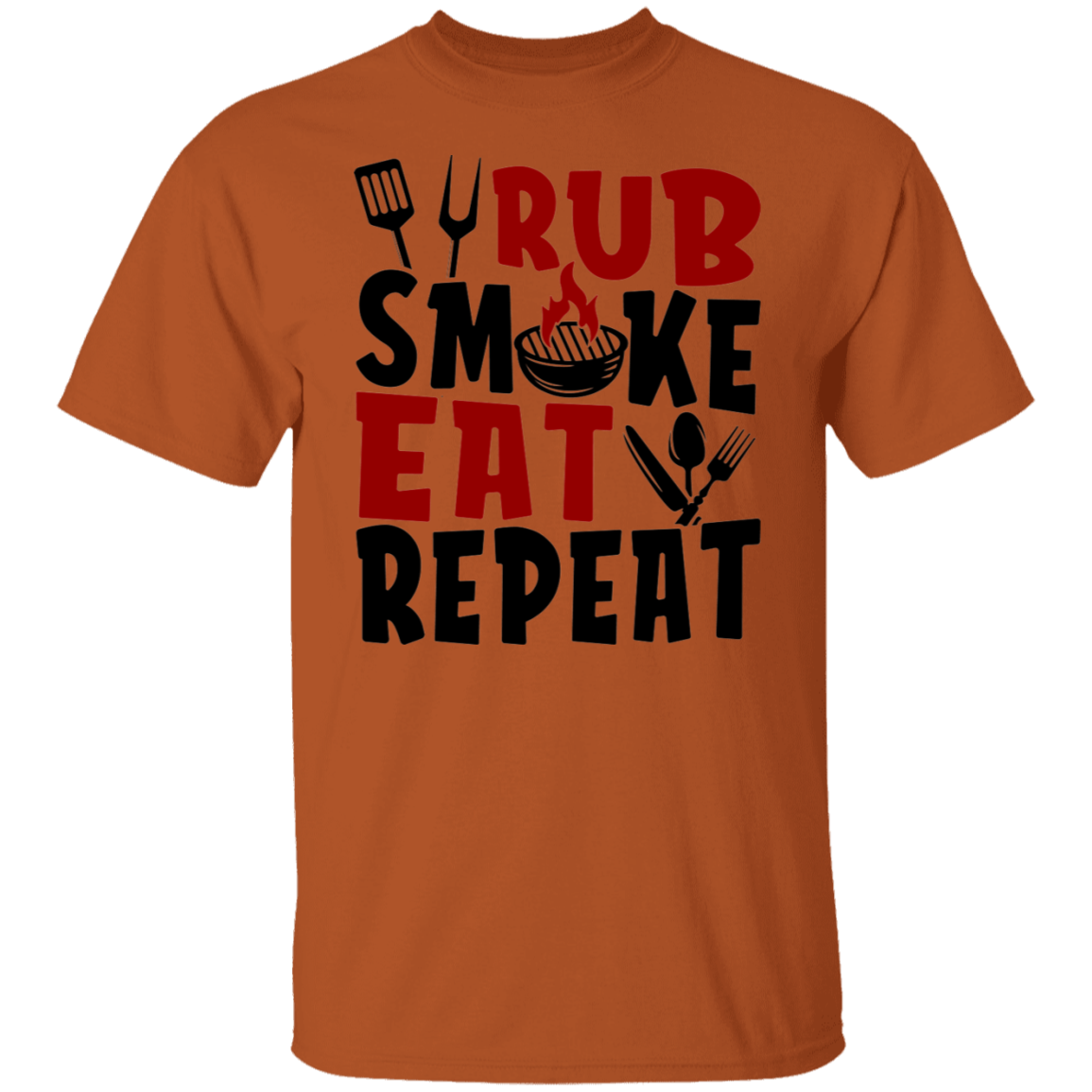 Rub Smoke Eat Repeat Grilling BBQ  T-Shirt