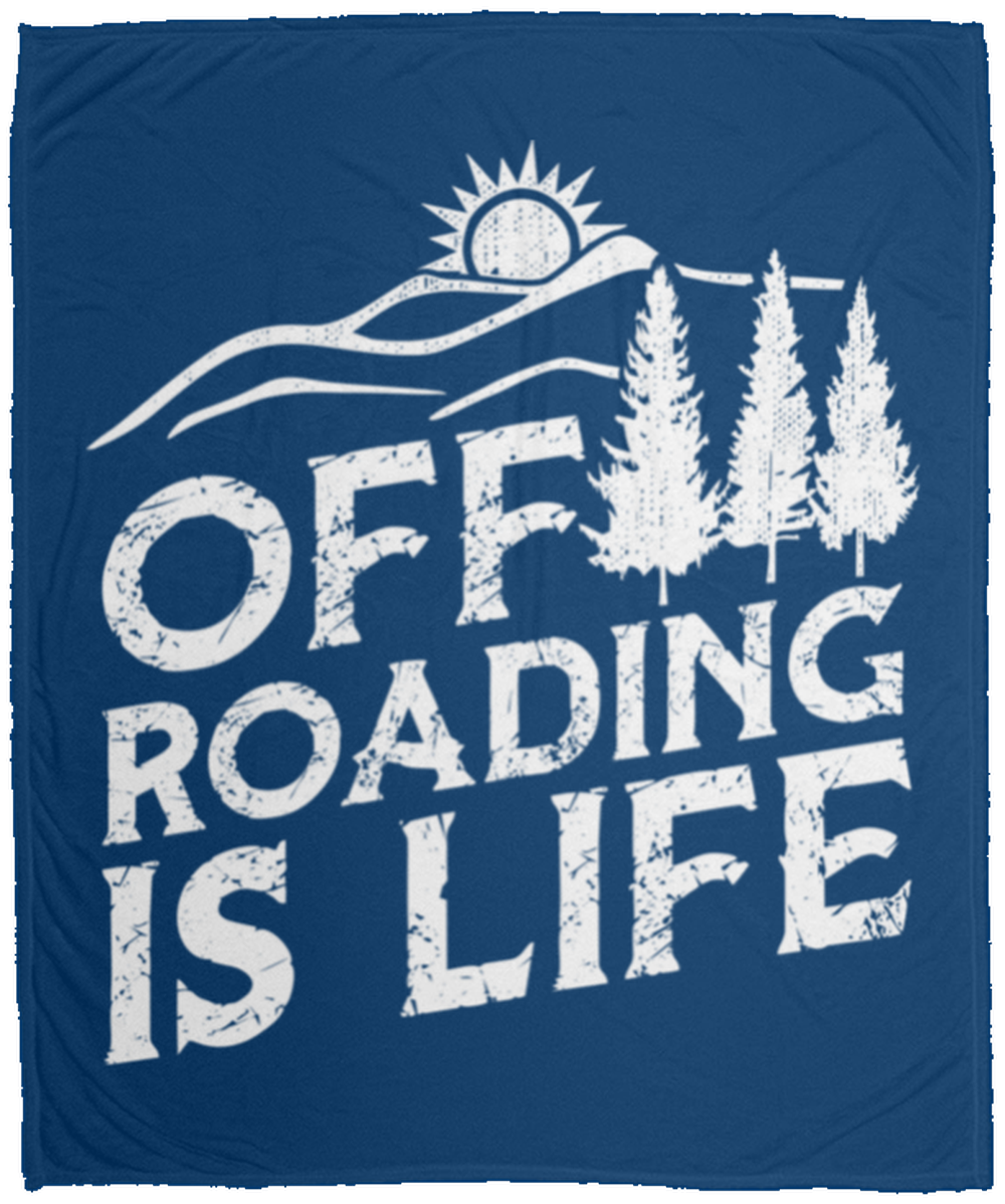 Off Roading Is Life Overlanding 4x4  Fleece Blanket - 50x60