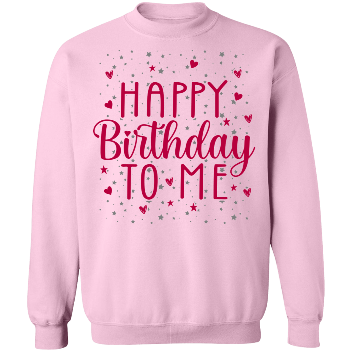 Happy Birthday To Me Women's Crewneck Sweatshirt