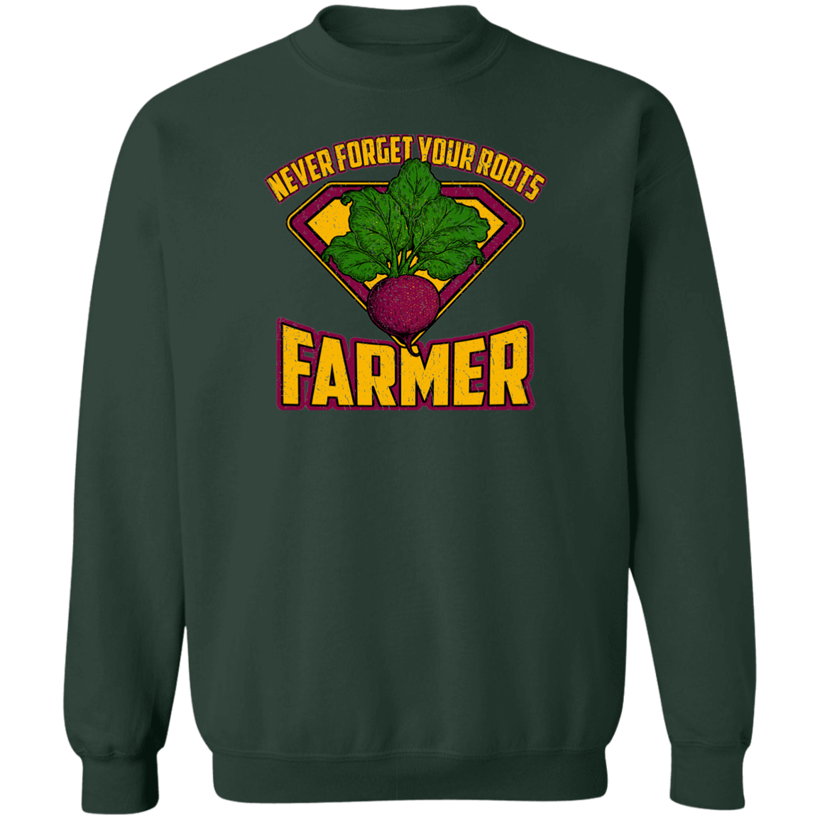 Never Forget Your Roots Farmer Crewneck Sweatshirt